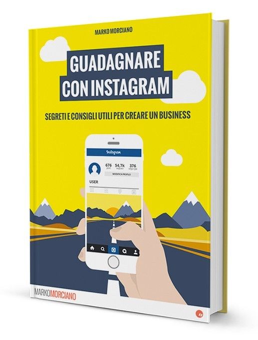Guadagnare con Instagram - eBook di Marko Morciano