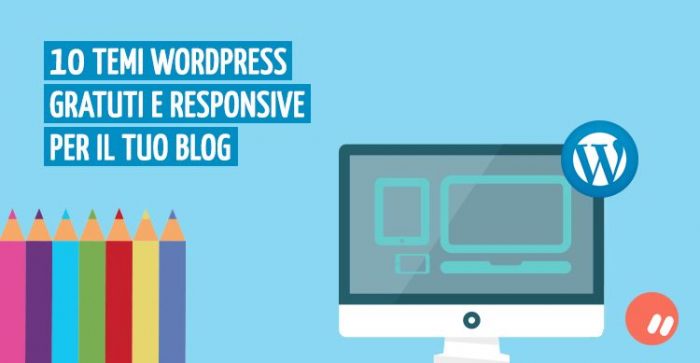 10 temi Wordpress gratuiti e responsive per il tuo blog: come scegliere ...