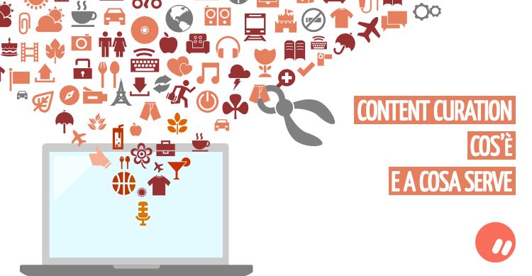 Content Curation: cos'è e a cosa serve