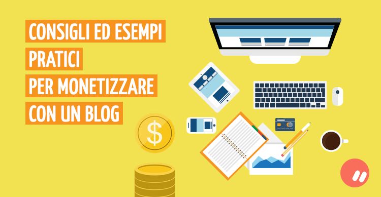 Esempi di guadagno con un blog